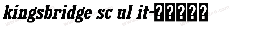 kingsbridge sc ul it字体转换
